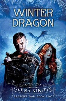 Winter Dragon: Dark Fantasy Romance - Book #2 of the Season's War