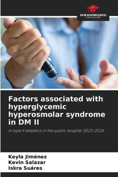 Paperback Factors associated with hyperglycemic hyperosmolar syndrome in DM II Book