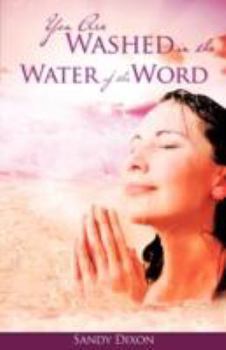 Paperback You Are Washed in the Water of the Word Book