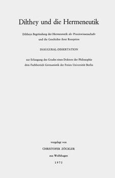 Hardcover Dilthey Und Die Hermeneutik [German] Book