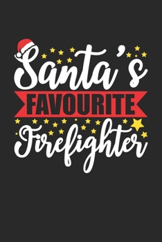 Santa's Favourite Firefighter: Sketchbook For Drawing Adults 6x9 Inches With 120 Blank Pages