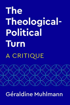 Paperback The Theological-Political Turn: A Critique Book