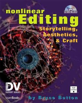 Paperback Nonlinear Editing: Storytelling, Aesthetics, & Craft [With CDROM] Book