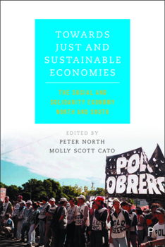 Towards Just and Sustainable Economies: The Social and Solidarity Economy North and South