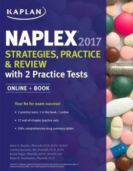 Paperback Naplex 2017 Strategies, Practice & Review with 2 Practice Tests: Online + Book