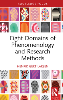 Hardcover Eight Domains of Phenomenology and Research Methods Book