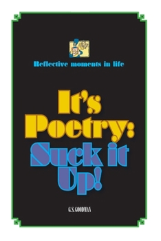 Paperback It's Poetry: Suck it Up! Book