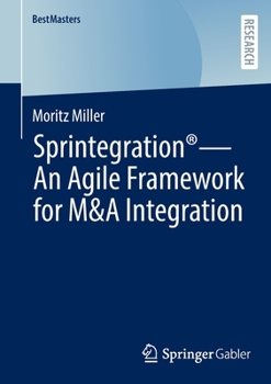 Paperback Sprintegration(r) - An Agile Framework for M&A Integration Book