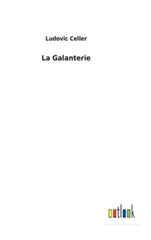 Hardcover La Galanterie [French] Book