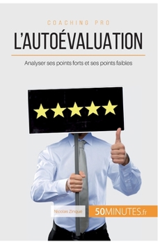 Paperback L'autoévaluation: Analyser ses points forts et ses points faibles [French] Book