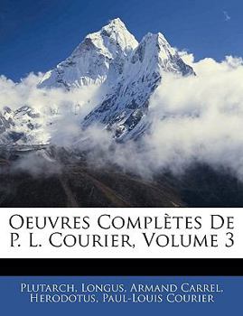 Paperback Oeuvres Complètes De P. L. Courier, Volume 3 [French] Book