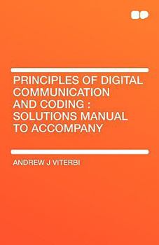 Paperback Principles of Digital Communication and Coding: Solutions Manual to Accompany Book
