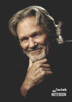 Notebook : Kris Kristofferson Medium College Ruled Notebook 129 Pages Lined 7 X 10 in (17. 78 X 25. 4 Cm)