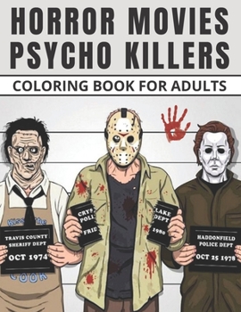 Paperback Horror Movies Psycho Killers Coloring Book: All Characters in One book! Book