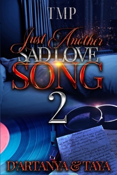 JUST ANOTHER SAD LOVE SONG 2: (FINALE) (JUST ANOTHER SAD LOVE SONG (COMPLETED SERIES))