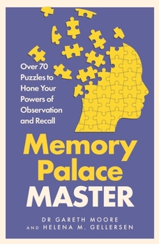 Paperback Memory Palace Master: Over 70 Puzzles to Hone Your Powers of Observation and Recall Book