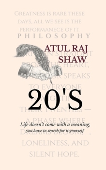 Paperback 20's: Life doesn't come with meaning, you have to search for it yourself. Book