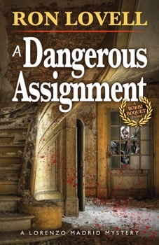 Paperback Dangerous Assignment: A Lorenzo Madrid Mystery, Book 2 Book