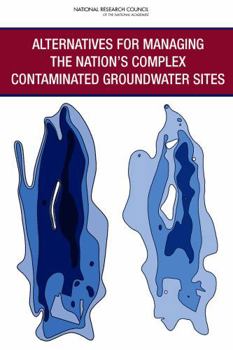 Hardcover Alternatives for Managing the Nation's Complex Contaminated Groundwater Sites Book