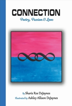 Hardcover Connection: Poetry, Passion and Love Volume 1 Book