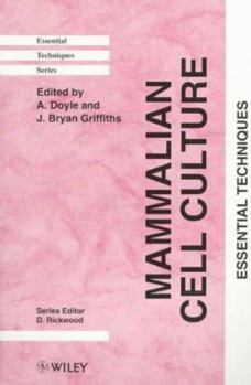 Cell Culture: Essential Techniques