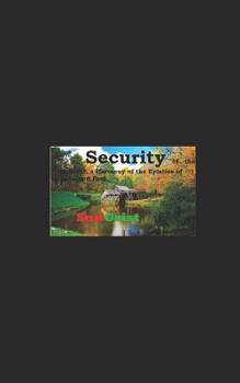 Security of the Believer, a Harmony of the Epistles of John and Paul.: SunGrist BibleBooks B&W LC series