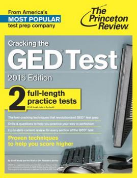 Paperback Cracking the GED Test with 2 Practice Tests, 2015 Edition: Fully Updated for the New GED (College Test Preparation) Book
