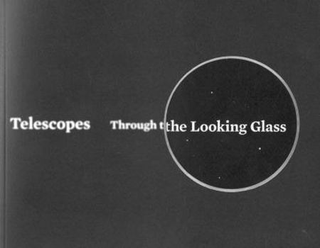 Paperback Telescopes: Through the Looking Glass Book