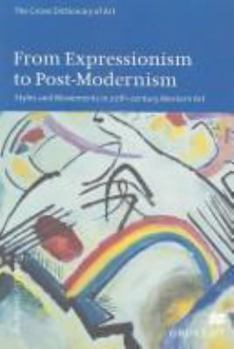 Paperback From Expressionism to Post-Modernism: Styles and Movements in 20th-Century Western Art Book