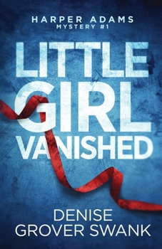 Paperback Little Girl Vanished Book