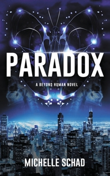 Paperback Paradox: A Beyond Human Novel Book