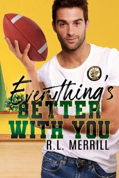 Paperback Everything's Better With You: A MM Sports Romance Book