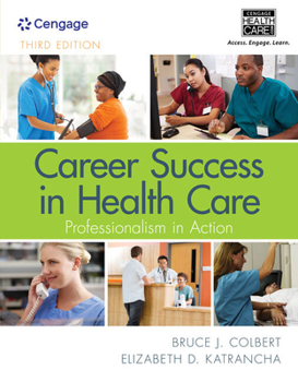 Paperback Career Success in Health Care: Professionalism in Action Book