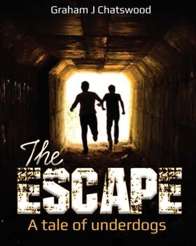 Paperback The Escape: A tale of underdogs Book