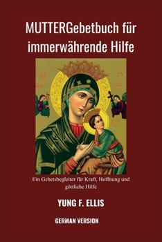 Paperback MUTTERGebetbuch für immerwährende Hilfe [German] Book