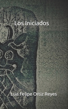 Paperback Los Iniciados [Spanish] Book