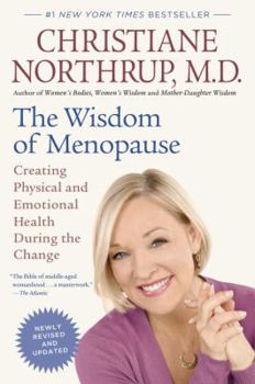 Paperback The Wisdom of Menopause: Creating Physical and Emotional Health During the Change Book