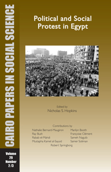 Paperback Political and Social Protest in Egypt: Cairo Papers in Social Science Vol. 29, No. 2/3 Book