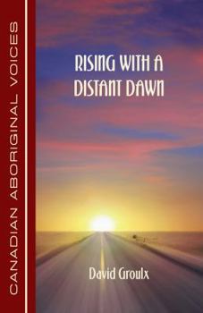 Paperback Rising with a Distant Dawn Book