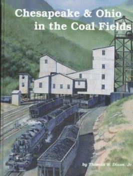 Hardcover Chesapeake and Ohio in the Coal Fields Book