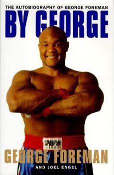 Hardcover By George:: The Autobiography of George Foreman Book