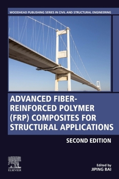 Paperback Advanced Fibre-Reinforced Polymer (Frp) Composites for Structural Applications Book