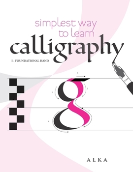 Paperback Simplest way to learn calligraphy: Foundational Hand Book
