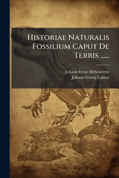 Paperback Historiae Naturalis Fossilium Caput De Terris ...... [Latin] Book