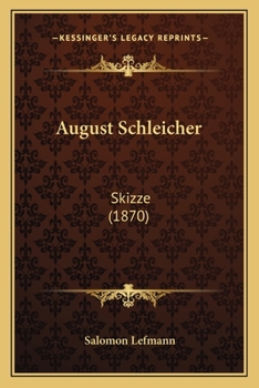 Paperback August Schleicher: Skizze (1870) [German] Book