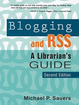 Paperback Blogging and RSS: A Librarian's Guide Book