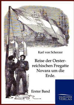 Paperback Reise der Oesterreichischen Fregatte Novara um die Erde [German] Book