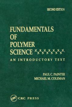 Hardcover Fundamentals of Polymer Science: An Introductory Text, Second Edition Book