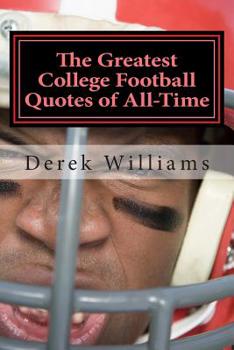 Paperback The Greatest College Football Quotes of All-Time Book