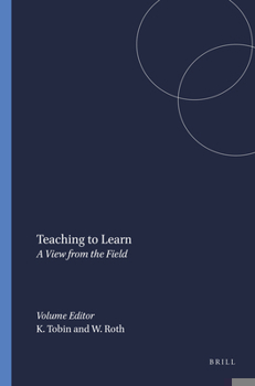 Paperback Teaching to Learn: A View from the Field Book